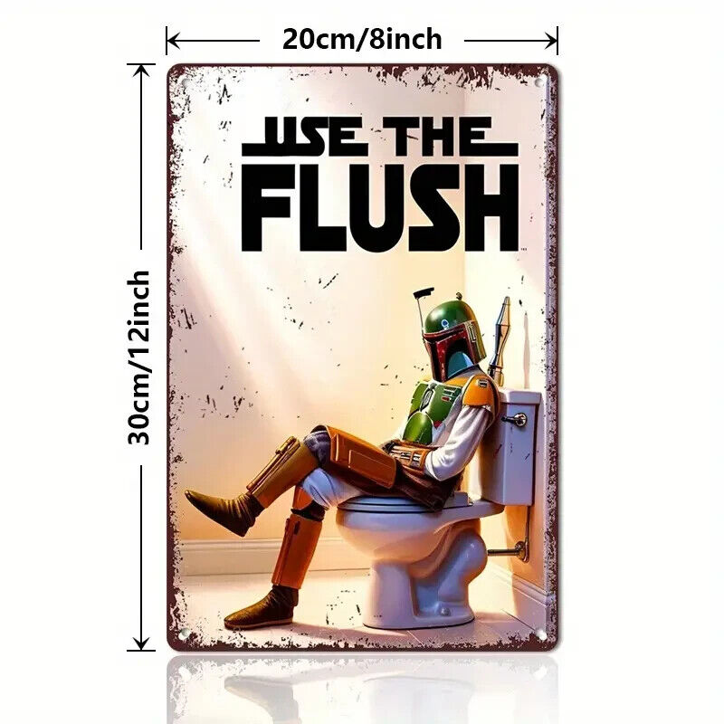 BOBA FETT USE THE FLUSH STAR WARS METAL SIGN WALL TIN FLUSH THE TOILET WC XMAS