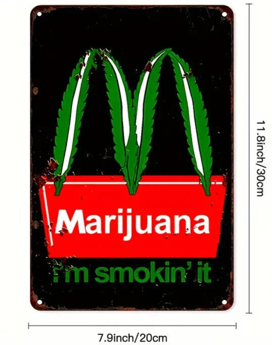 MARIJUANA IM SMOKIN IT Tin Metal sign GIFT Art Deco CANNABIS WEED MACCYS LEAF
