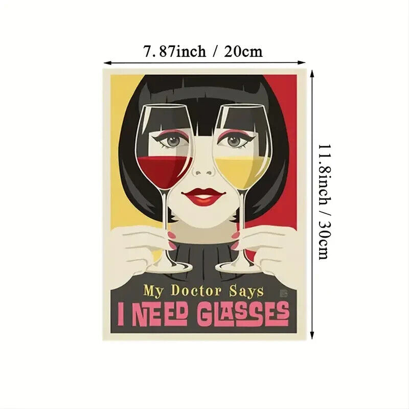 "MY DOCTOR SAYS NEED GLASSES" Wine CANVAS Poster Print Woman Drinking Wall Art