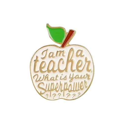 TEACHER SUPERHERO POWER PIN BADGE GIFT APPLE SCHOOL WHATS YOURS?