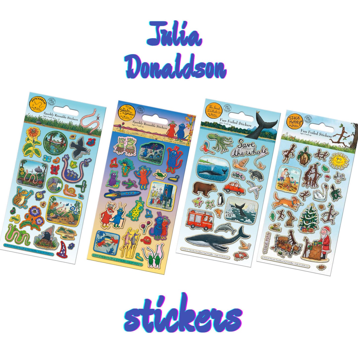 SUPERWORM STICK MAN SMEDS & SMOOS SNAIL & WHALE Julia Donaldson STICKERS FOIL