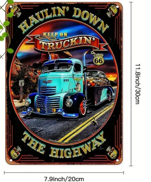 TRUCKER HAULIN DOWN THE HIGHWAY Tin Metal sign GIFT Art Deco Movie LORRY