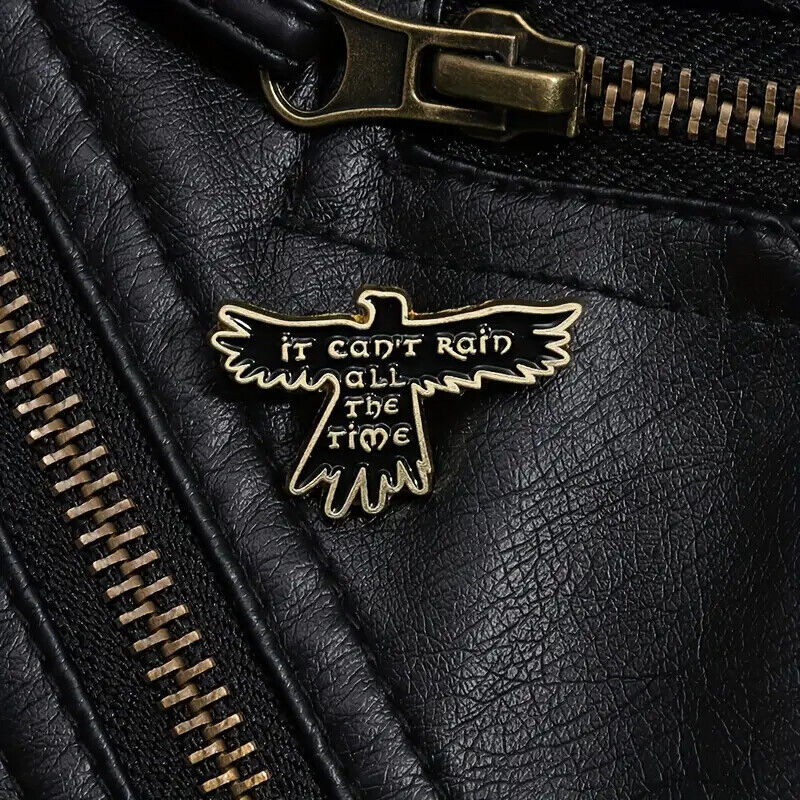 EAGLE Metal Enamel Pin Badge CLASSIC IT CANT RAIN ALL THE TIME BIRD FLY CROW