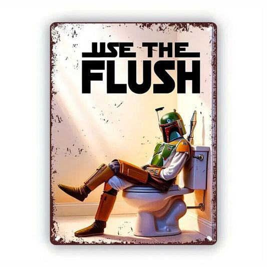 BOBA FETT USE THE FLUSH STAR WARS METAL SIGN WALL TIN FLUSH THE TOILET WC XMAS