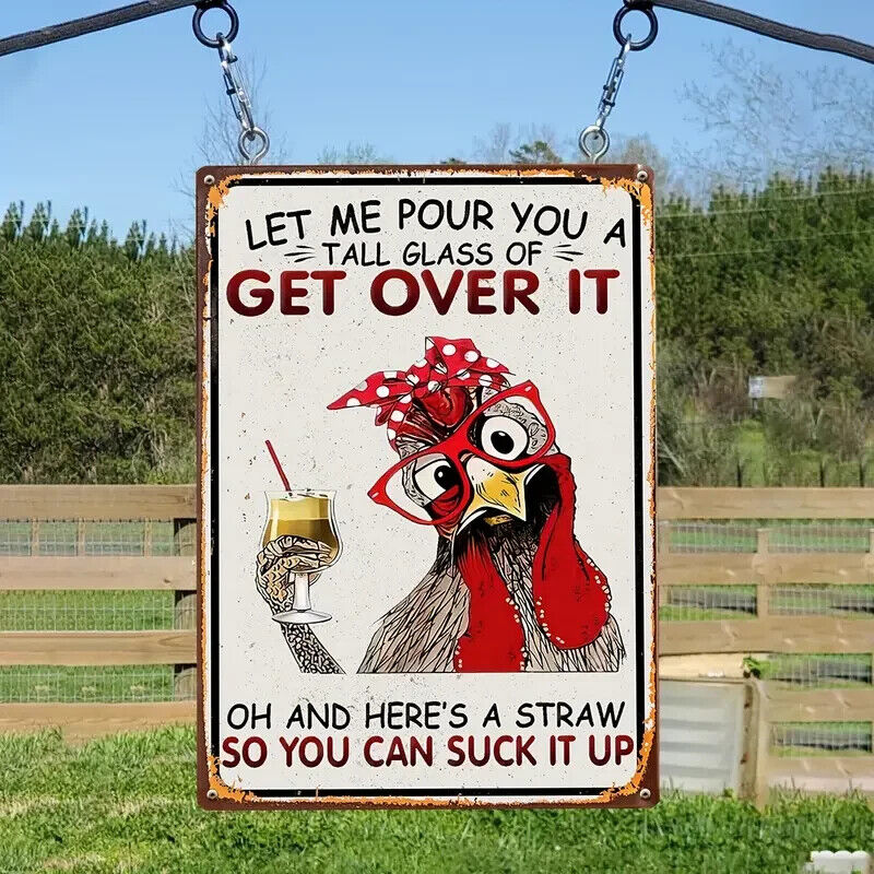 CHICKEN Tin Metal sign GIFT Art Deco Movie GET OVER IT SUCK IT UP NOVELTY