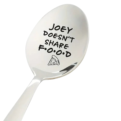 FRIENDS JOEY DONT SHARE FOOD Spoon ICE CREAM COFFEE SUNDAE SILVER DESERT GIFT