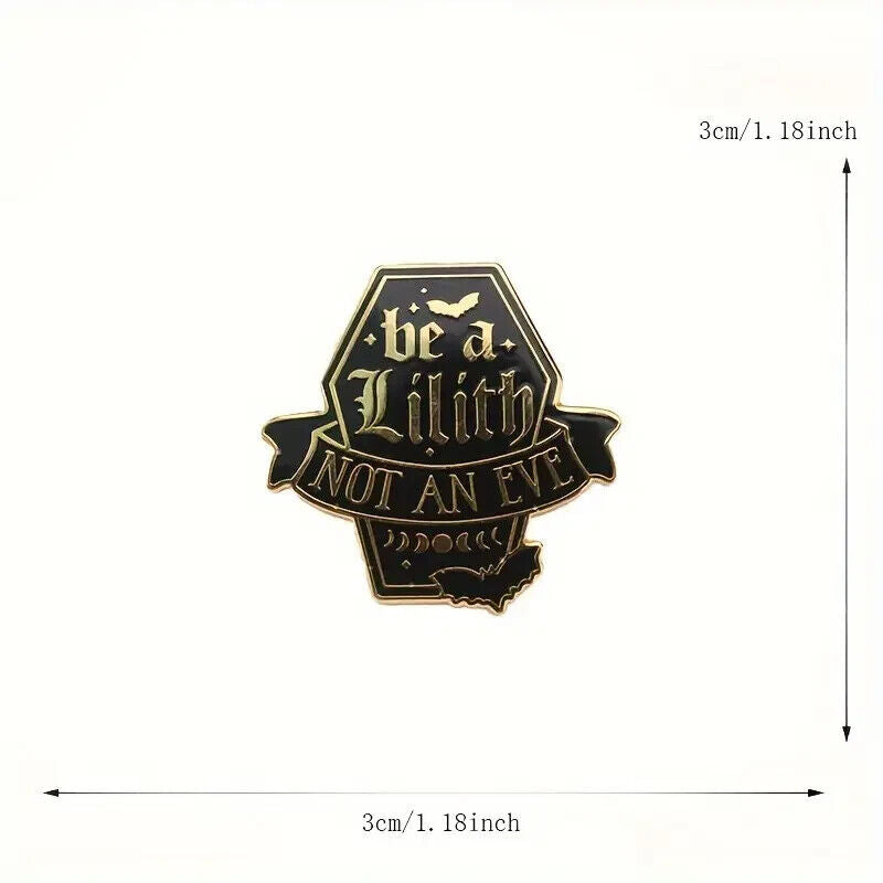 Be A Lilith Not An Eve- Coffin Shaped Flying Bats Pin Badge GOTH HORROR VAMPIRE