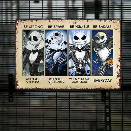 Jack Skellington STRONG BRAVE HUMBLE BADASS Tin Metal sign HALLOWEEN XMAS DARK
