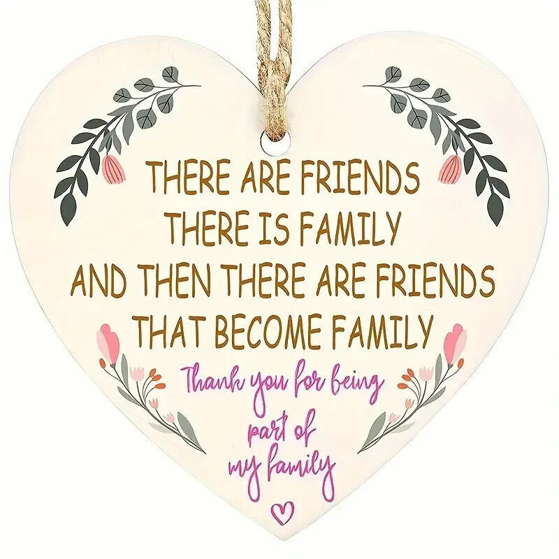 FRIENDS THAT BECOME FAMILY Heart Wooden Hanging Plaque Gifts Friendship Gift