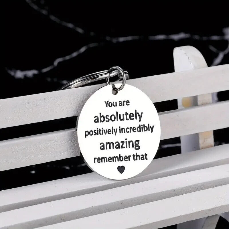 YOU ARE absolutely positively incredibly Amazing Remember That Metal Keyring