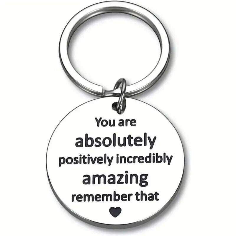 YOU ARE absolutely positively incredibly Amazing Remember That Metal Keyring