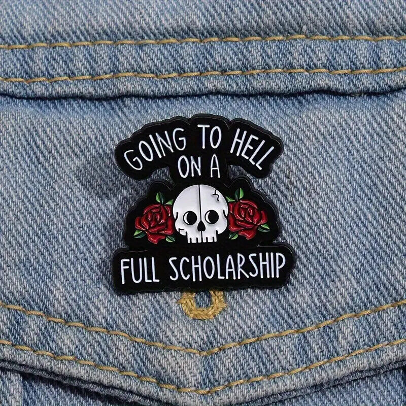 GOING TO HELL ON A FULL SCHOLARSHIP Metal Enamel Pin Badge FASHION SKULL ROSES