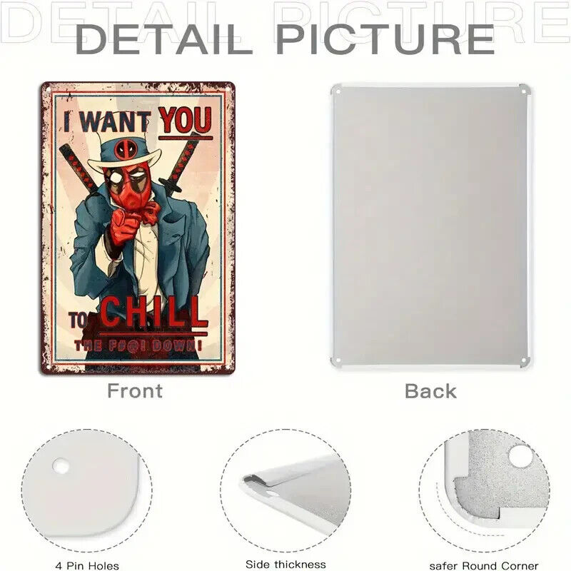 DEADPOOL METAL SIGN ART DEAD POOL I WANT YOU TO CHILL THE FOOT DOWN WALL GIFT
