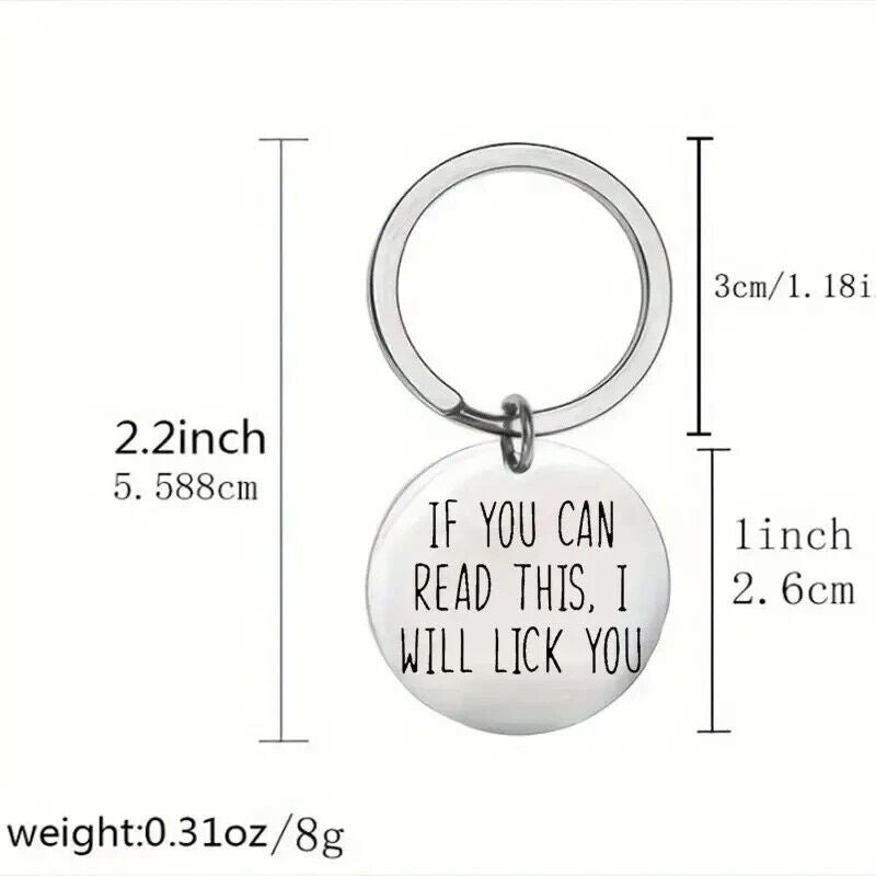 IF YOU CAN READ THIS I WILL LICK YOU KEY CHAIN KEYRING NOVELTY JOKE FUNNY BROOCH