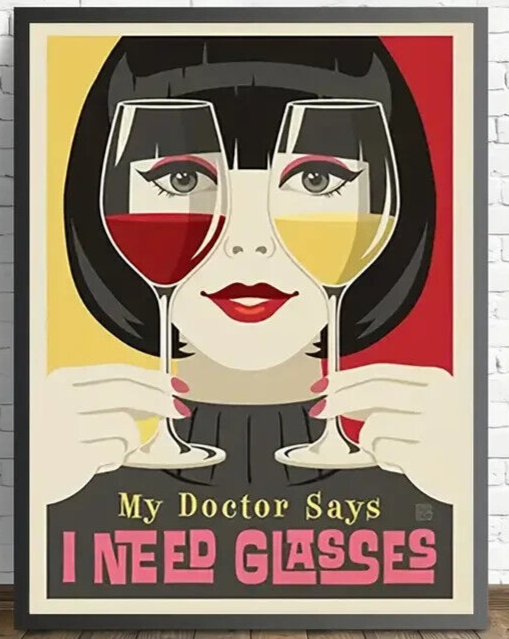 "MY DOCTOR SAYS NEED GLASSES" Wine CANVAS Poster Print Woman Drinking Wall Art