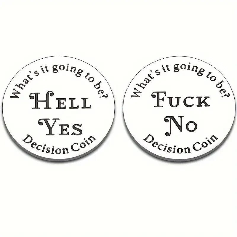 Decider Coin Whats It Going to be Hell Yes F**k No Double Sided Silver Decision