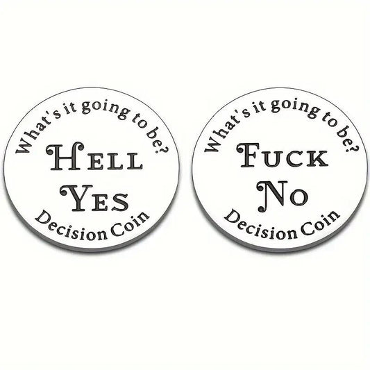Decider Coin Whats It Going to be Hell Yes F**k No Double Sided Silver Decision