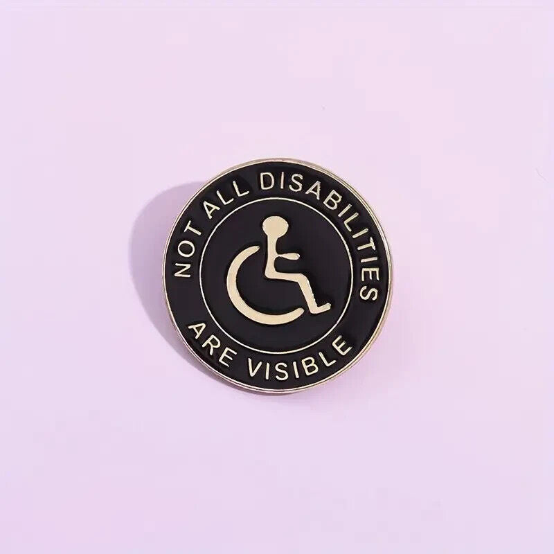 Not All Disabilities Are Visible Enamel Metal Pin Badge DISABLED MENTAL HEALTH