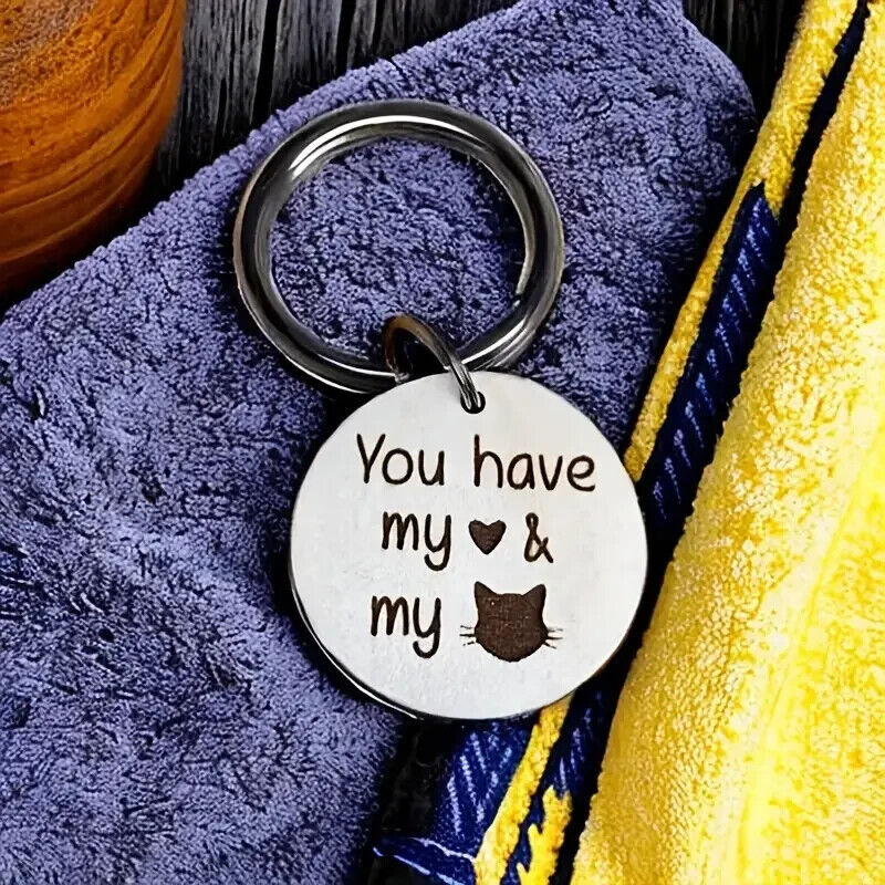 YOU HAVE MY HEART AND MY CAT KeyChain Gift Keyring MESSAGE FUN LOVE