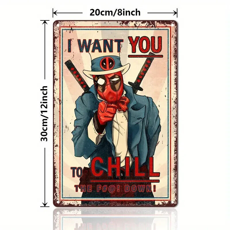 DEADPOOL METAL SIGN ART DEAD POOL I WANT YOU TO CHILL THE FOOT DOWN WALL GIFT