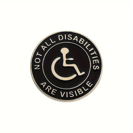 Not All Disabilities Are Visible Enamel Metal Pin Badge DISABLED MENTAL HEALTH