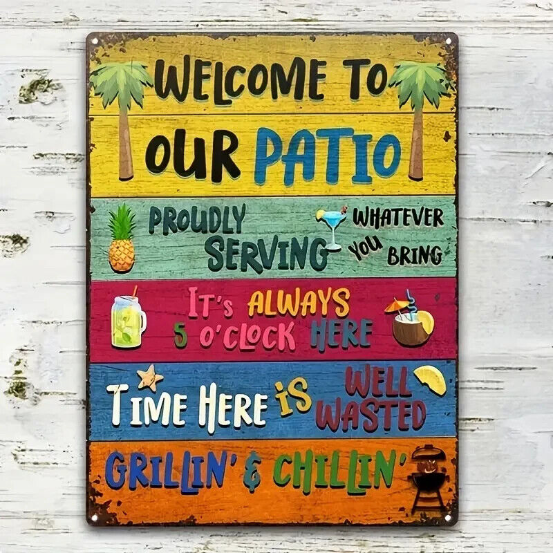 Welcome To Our PATIO Metal TIN Garage Sign Garden Bar Beer GRILLING CHILLIN