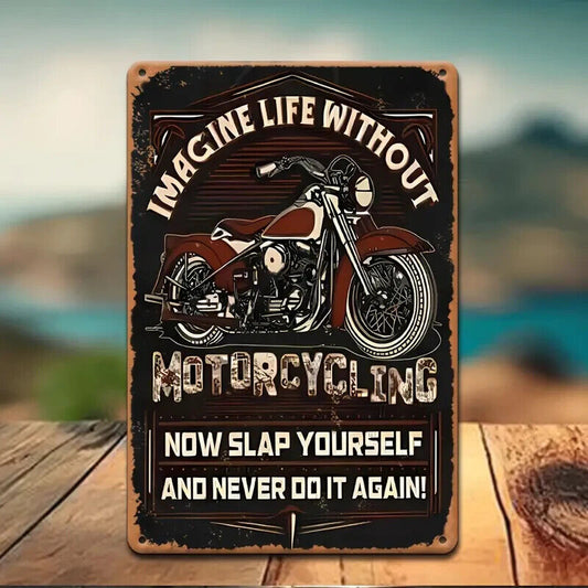 IMAGE LIFE WITHOUT MOTORCYCLES Tin Metal sign Art Deco Movie MECHANIC BIKE