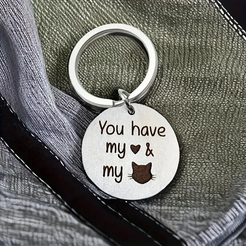 YOU HAVE MY HEART AND MY CAT KeyChain Gift Keyring MESSAGE FUN LOVE