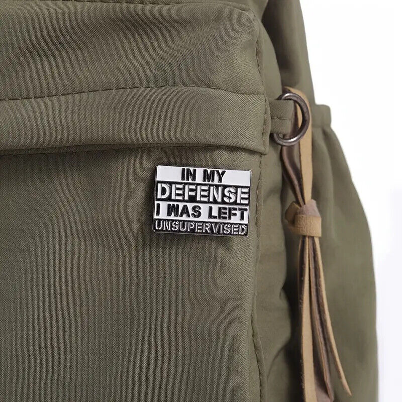 IN MY DEFENSE I WAS LEFT UNSUPERVISED Metal Enamel Pin Badge FUNNY COMICAL JOKE