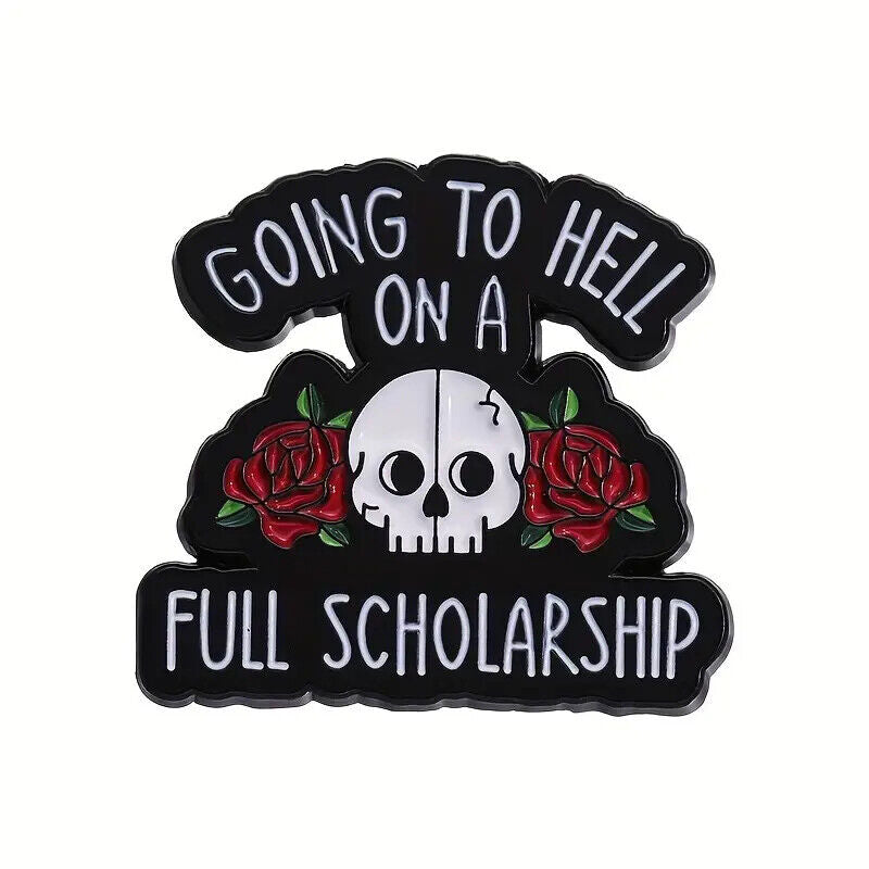 GOING TO HELL ON A FULL SCHOLARSHIP Metal Enamel Pin Badge FASHION SKULL ROSES