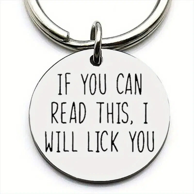 IF YOU CAN READ THIS I WILL LICK YOU KEY CHAIN KEYRING NOVELTY JOKE FUNNY BROOCH