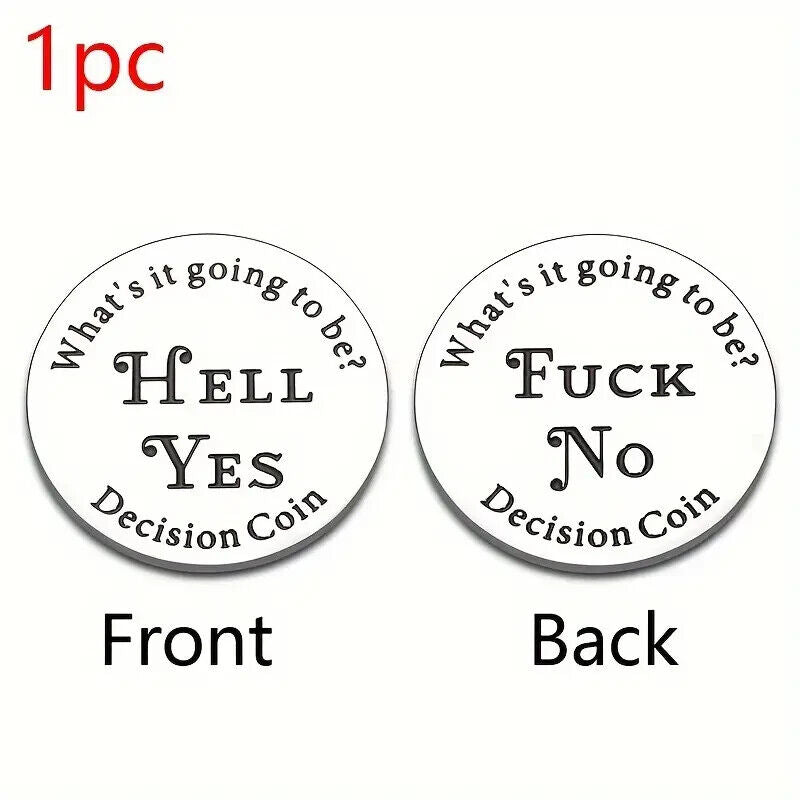 Decider Coin Whats It Going to be Hell Yes F**k No Double Sided Silver Decision