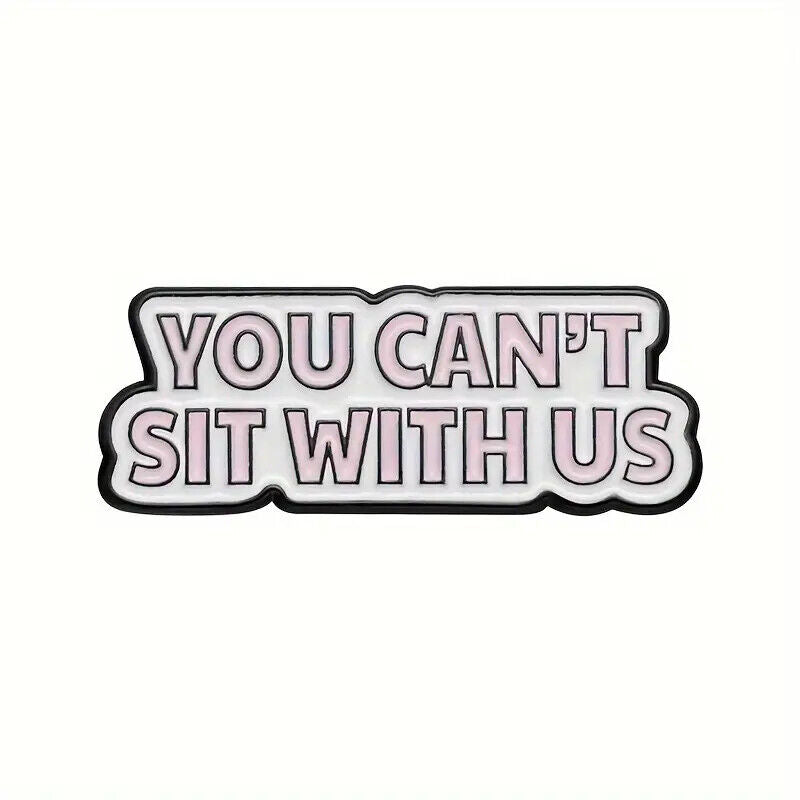 MEAN GIRLS PIN BADGE GIFT SO FETCH TEEN MOVIE BURN BOOK YOU CANT SIT WITH US