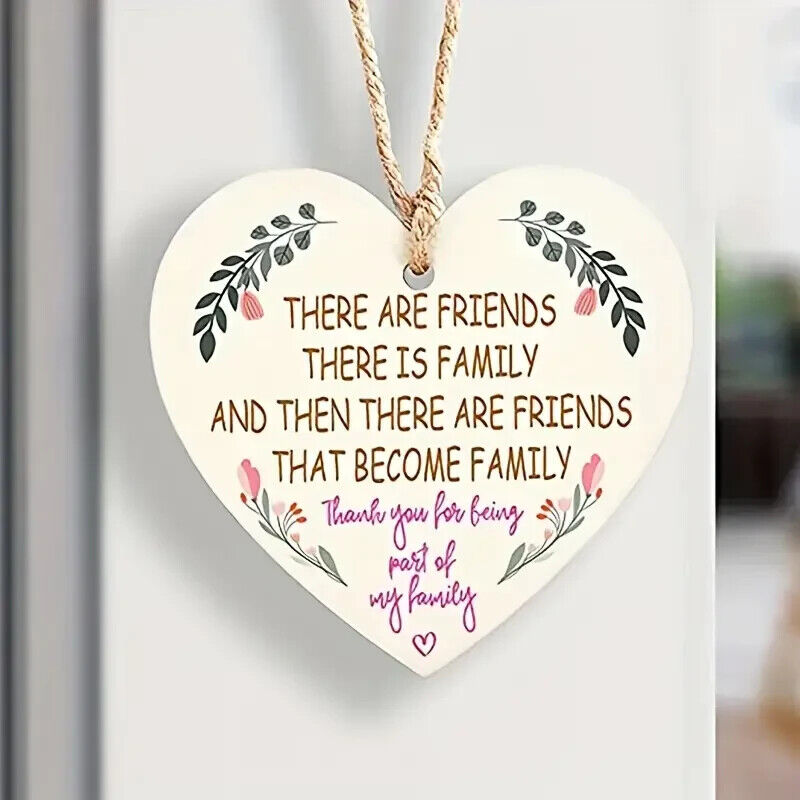 FRIENDS THAT BECOME FAMILY Heart Wooden Hanging Plaque Gifts Friendship Gift