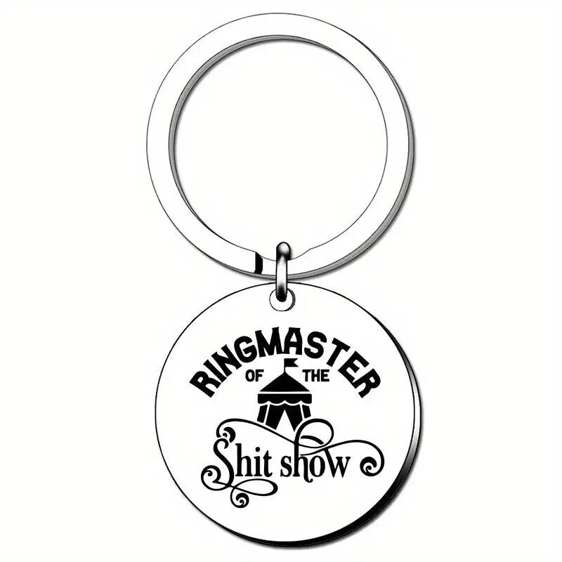 RINGMASTER OF THE S**T SHOW Key Chain Gifts Keyring FUNNY QUOTE NOVELTY