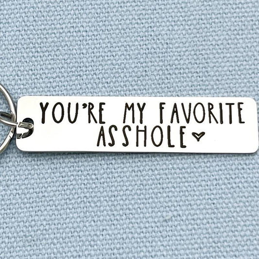 You're My Favourite Asshole Keychain Funny Keyring valentines boyfriend girl